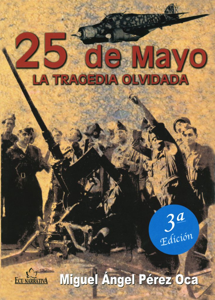 25 de Mayo. La tragedia olvidada. 3.ª edición