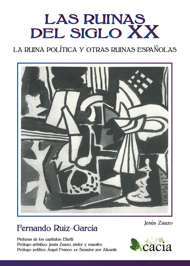 Las ruinas del Siglo XX.: La ruina política y otras ruinas españolas