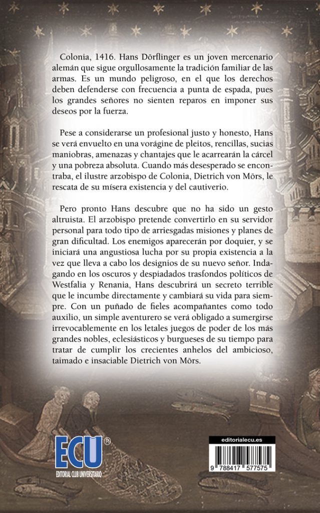 Intriga en Colonia. Un aventurero al servicio del arzobispo Dietrich von Mörs - Imagen 2