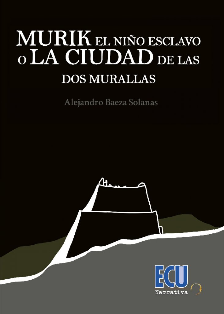 Murik el niño esclavo o la ciudad de las dos murallas