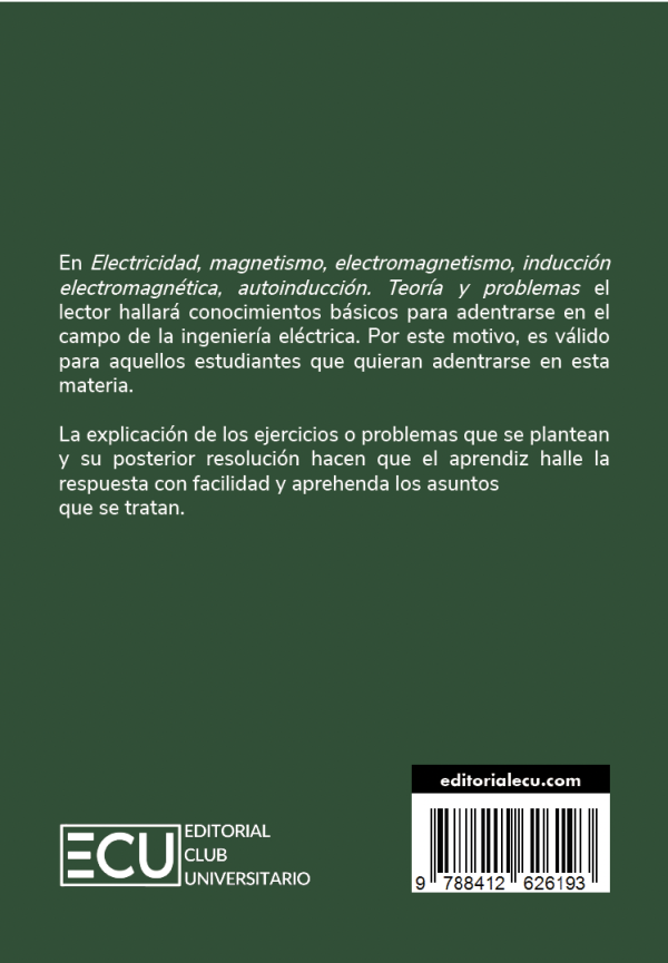 Electricidad, magnetismo, electromagnetismo, inducción electromagnética, autoinducción. Teoría y problemas - Imagen 2