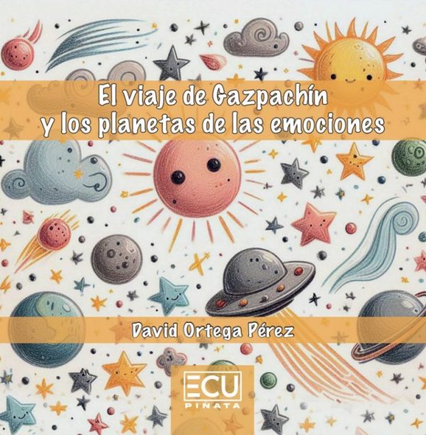 El viaje de Gazpachín  y los planetas de las emociones