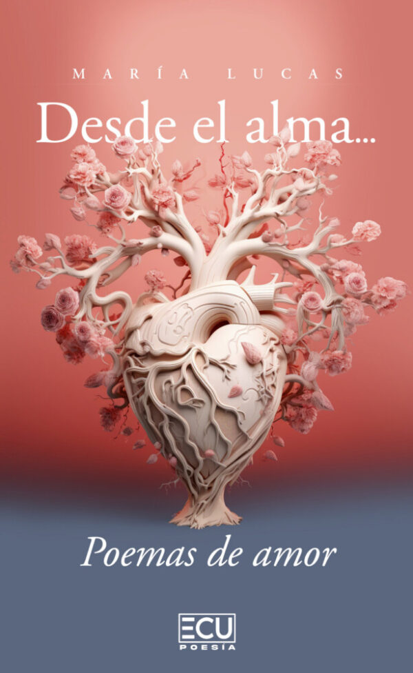 Desde el alma... Poemas de amor