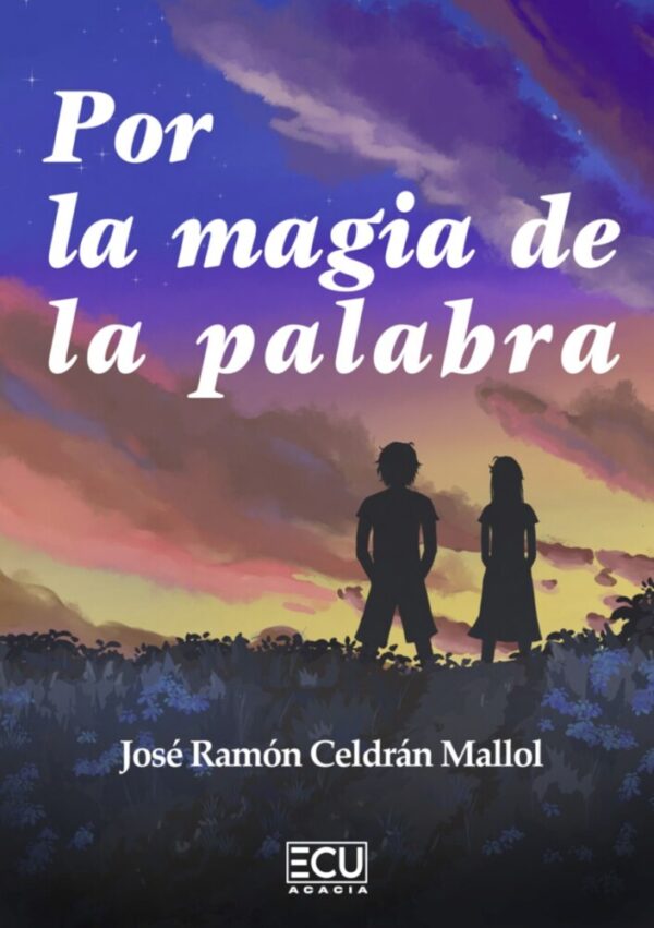 Por la magia de la palabra