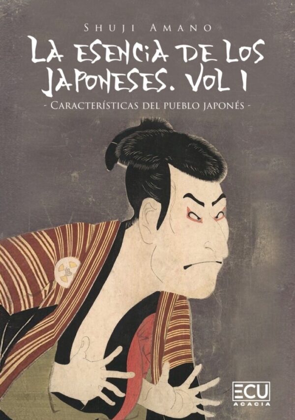 La esencia de los japoneses Vol. 1. Características del pueblo japonés